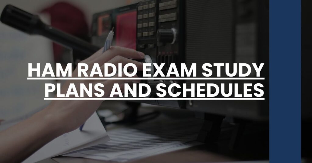 Ham Radio Exam study plans and schedules Feature Image